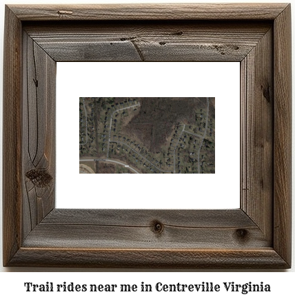 trail rides near me in Centreville, Virginia